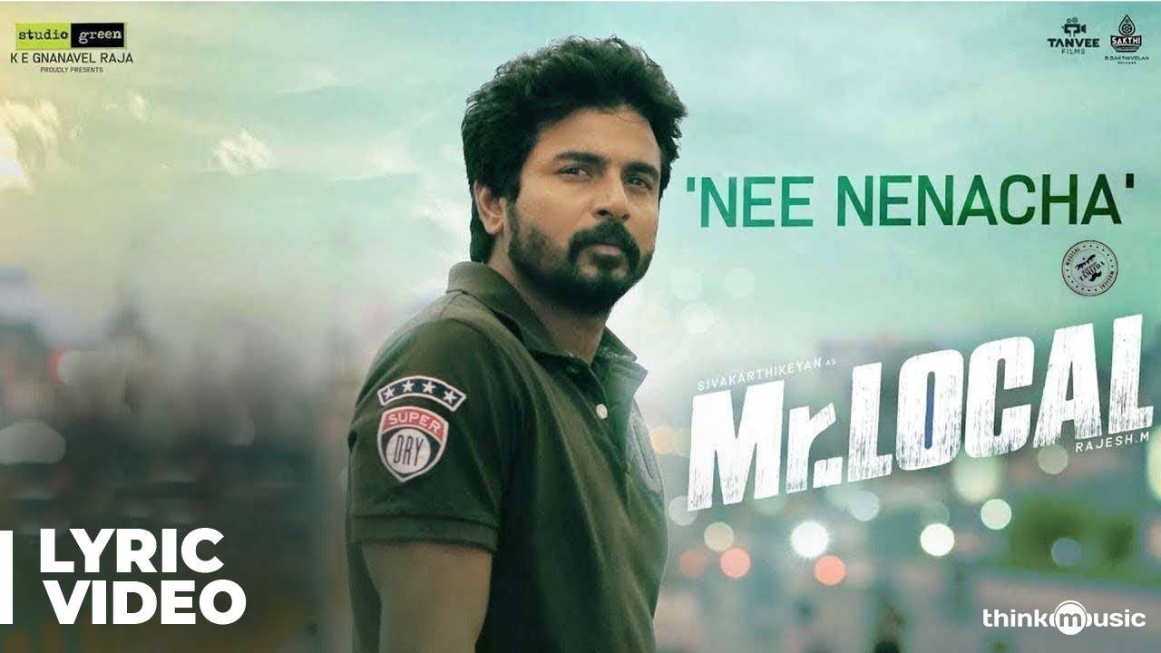 MrLocal  Nee Nenacha Song Lyric Video  Sivakarthikeyan Nayanthara  Hiphop Tamizha  M Rajesh