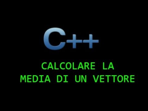 Tutorial C++ - Lezione 11 - Media di un vettore