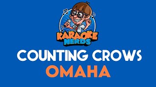 Video thumbnail of "Counting Crows - Omaha (Karaoke)"