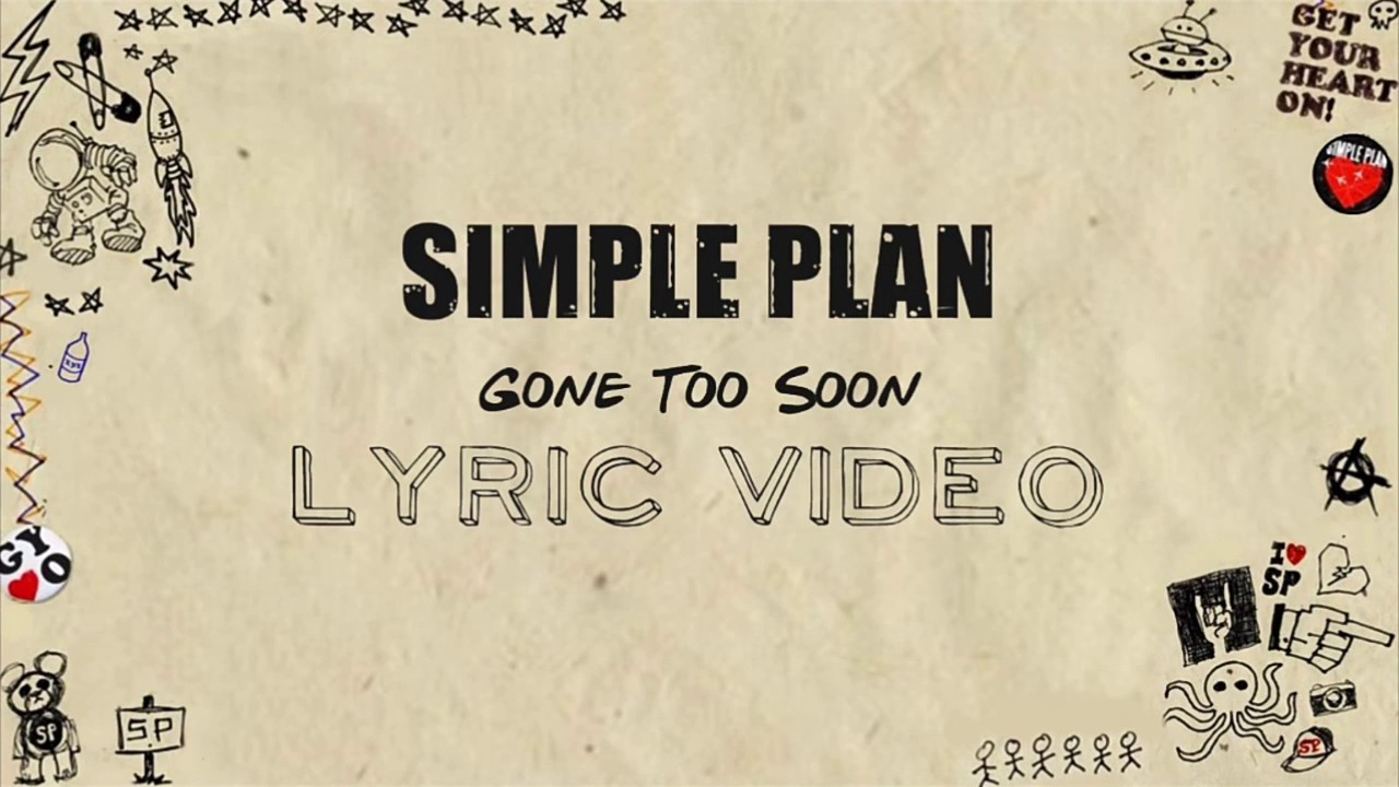 simple-plan-gone-too-soon-lyrics-youtube