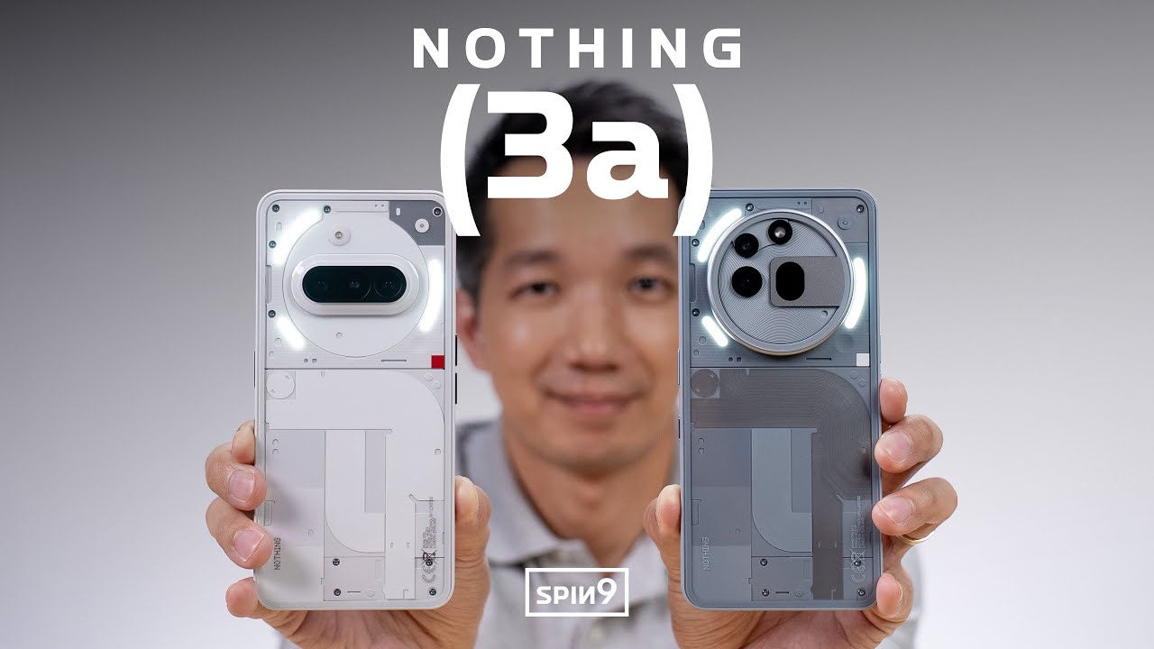 [SPIN9] รีวิว Nothing Phone (3a) — หมื่นต้นๆ ดีไซน์เฉียบ จอสวย ได้กล้อง 3 ระยะ