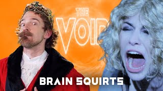 Brain Squirts - THE VOID