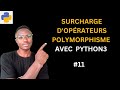 Maîtrise de la Surcharge d'Opérateurs : Exploration du Polymorphisme dans Python