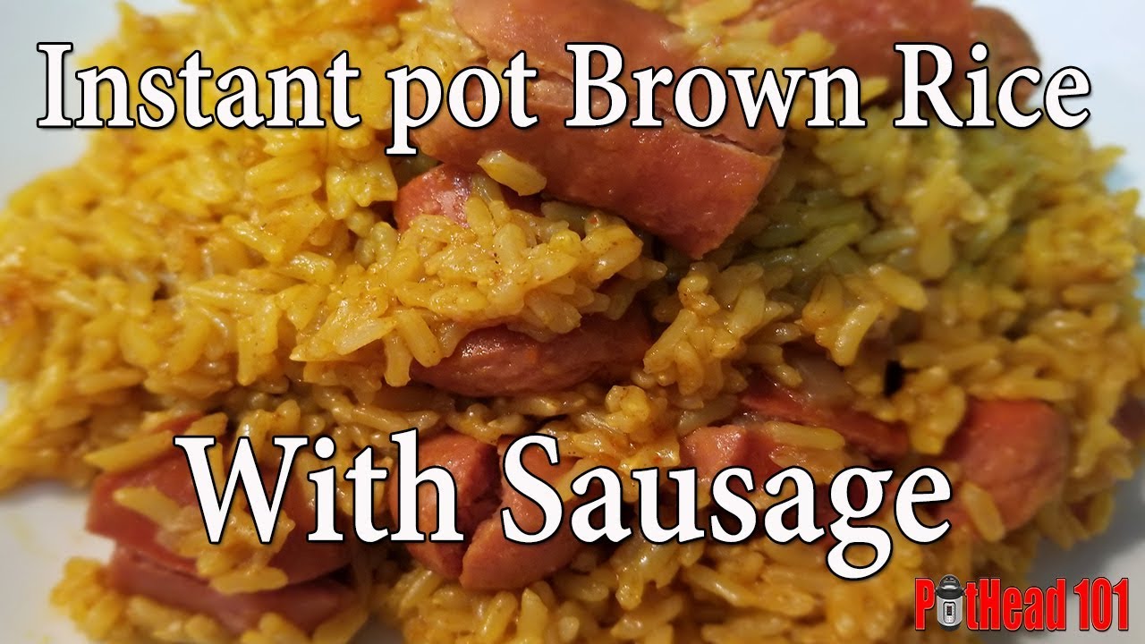 Instant Pot Recipe Sausage with Rice Gluten Free Pressure Luck 101