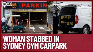 39-Year-Old Woman Stabbed Outside Sydney Gym | 10 News First