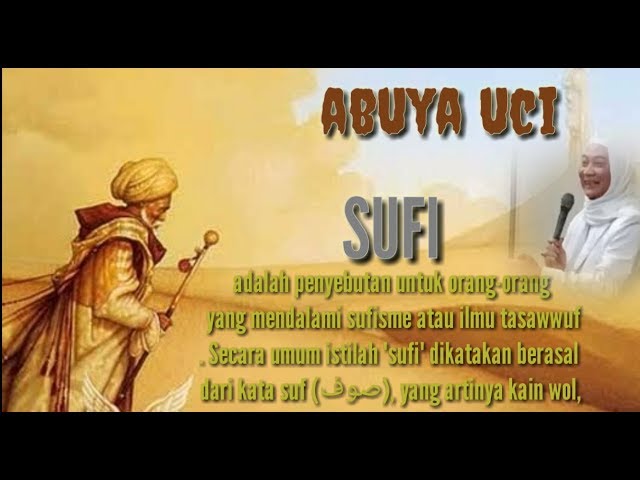 Ceramah Abuya Uci / SUFI class=