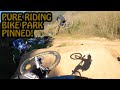 PURE RIDING BIKE PARK SHREDDING LSD!