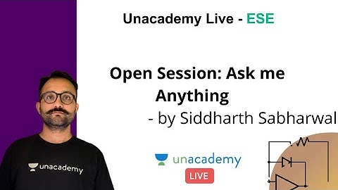 ESE 2021 Prelims | Open Session: Ask me Anything | ECE | Siddharth Sabharwal