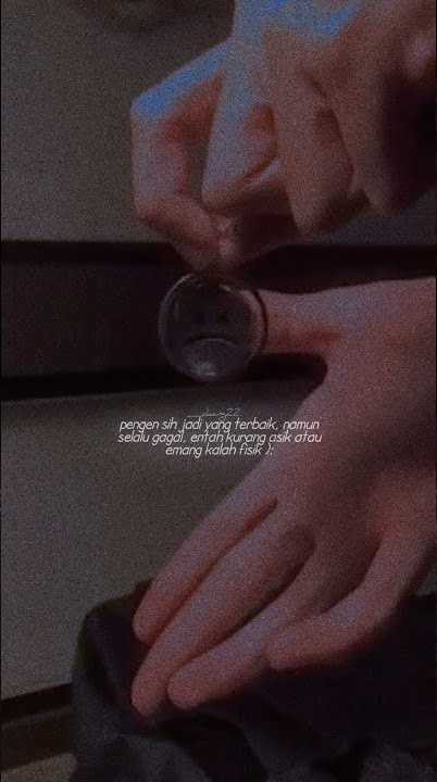 kalah asih atau kalah fisik, story wa 30 detim story wa terbaru story wa sadboy