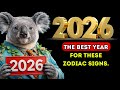 2026 The Best Year For These Zodiac Signs
