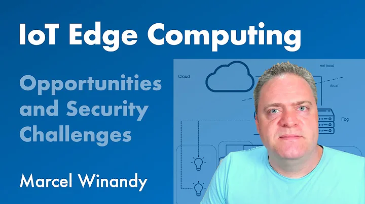 How Edge Computing will change IoT Security