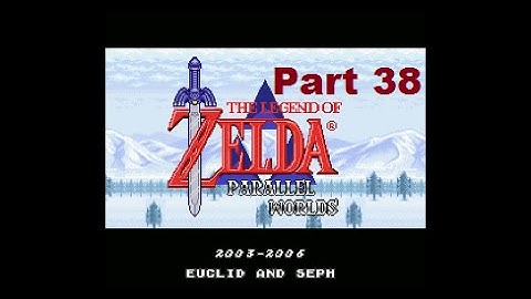 Legend Of Zelda Parallel Worlds Part 38 - One Last Trip