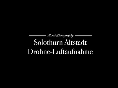 Solothurn Altstadt Drohne-Luftaufnahme