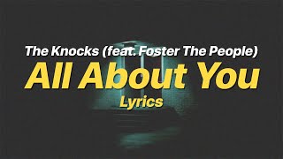 Video-Miniaturansicht von „All About You - The Knocks (feat. Foster The People) (Lyrics)“