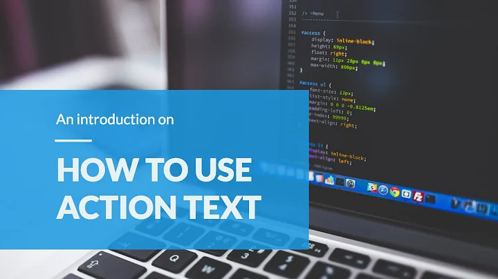 How to Use ActionText in Rails 6