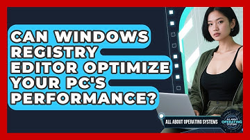 Can Windows Registry Editor Optimize Your PC
