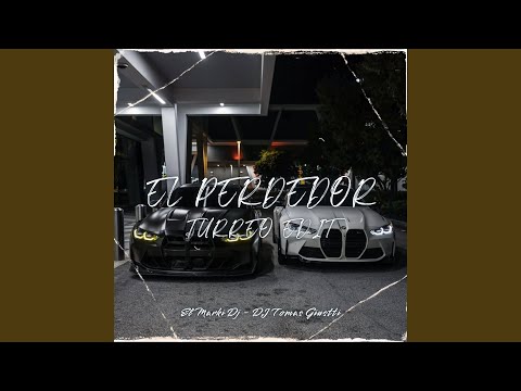 El Perdedor (Turreo Edit)