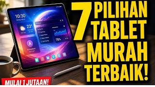 7 Rekomendasi Tablet Murah Terbaik 2026 – Mulai 1 Jutaan!