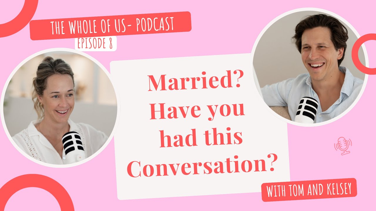 TWOU Ep 8 - The hard marriage conversation we wished we had sooner!