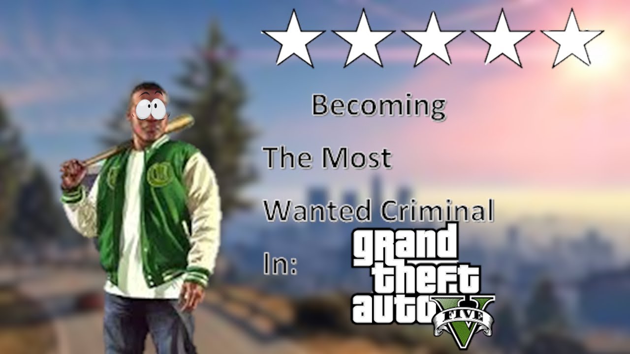 the MOST WANTED CRIMINAL in GTA V YouTube