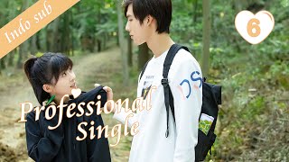 [Indo Sub] Professional Single 06丨我凭本事单身 06 | S.Ireine, Deng Chaoyuan, Wang Runze