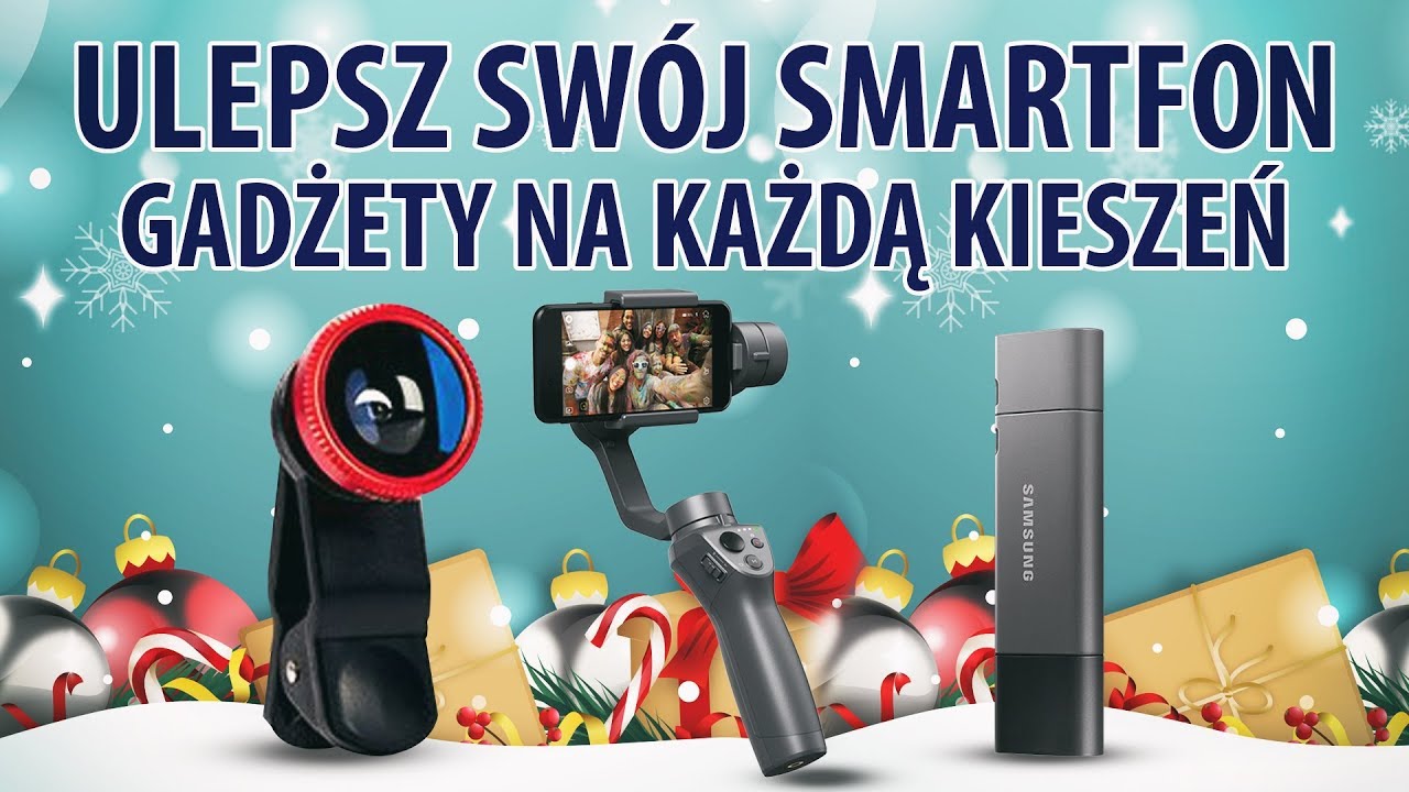 6 Gadżetów do Smartfona - Pomysły na Świąteczny Prezent | VideoTesty.pl