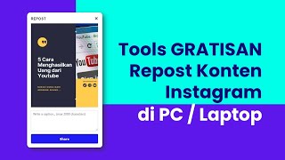 Tools GRATIS untuk Repost dan Download Konten Instagram di Laptop / PC screenshot 5