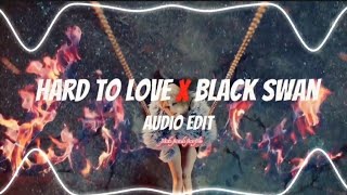 Hard to love x black swan | hard to love rosé |audio edit | #blackpink #jisoo #rosé #jennie #lisa