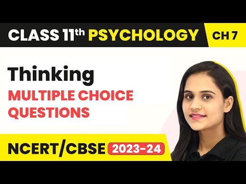 Thinking - Multiple Choice Questions | Class 11 Psychology Chapter 7 | CBSE 2025-26