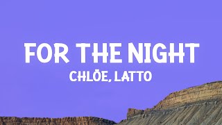 Chlöe, Latto - For the Night (Lyrics) Resimi