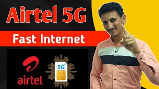 Airtel 4G Phone में 5G Activate करें - Airtel 5G APN Settings For Fast Internet