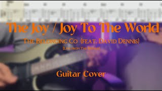 The Joy / Joy To The World (feat. David Dennis) - The Belonging Co w/ Guitar Tabs