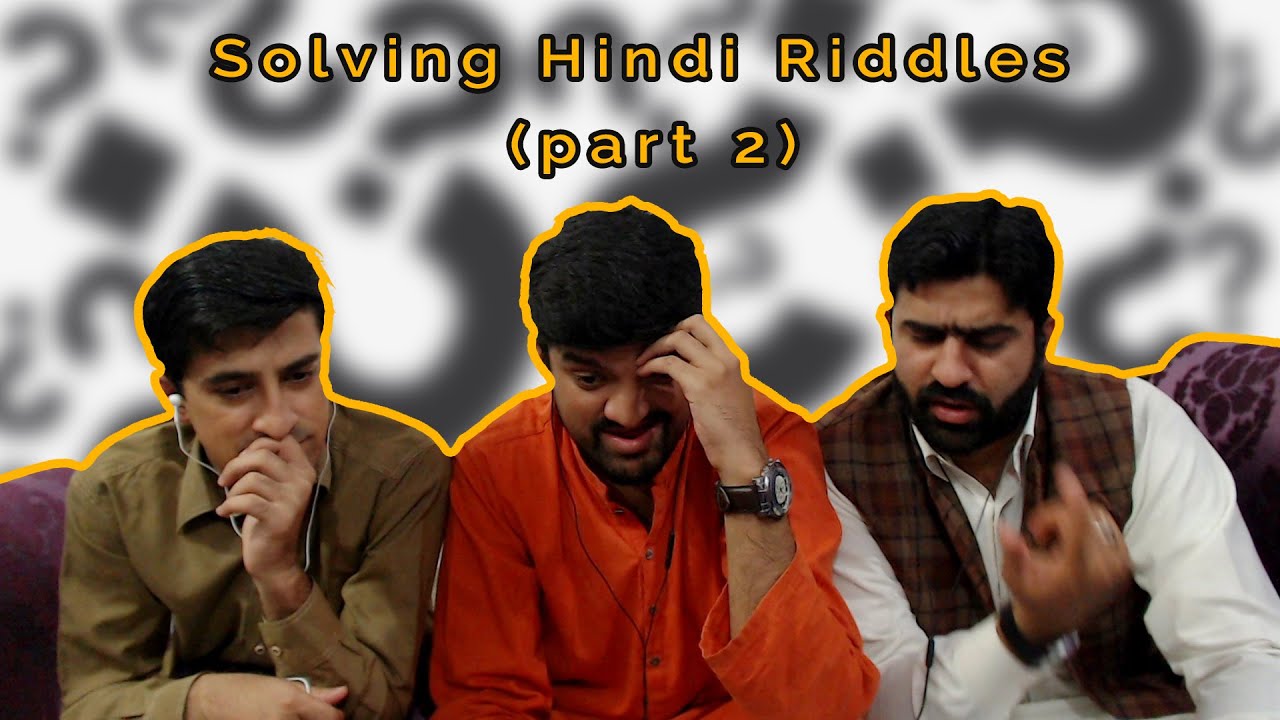 Solving Hindi Riddles part 2 - YouTube