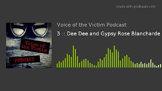 3 :: Dee Dee and Gypsy Rose Blancharde