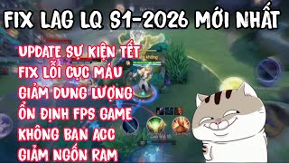 Fix Lag Liên Quân S1-2026 Mới Nhất Update Full Sự Kiện Tết Giúp Giảm Lag Cho Máy Yếu Nhp Fix Lag