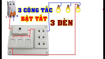 Bảng Điện Nhà 3 Công Tắc Bật Tắt 3 Bóng Đèn
