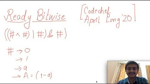 Ready Bitwise: Codechef April Long 2020: REBIT