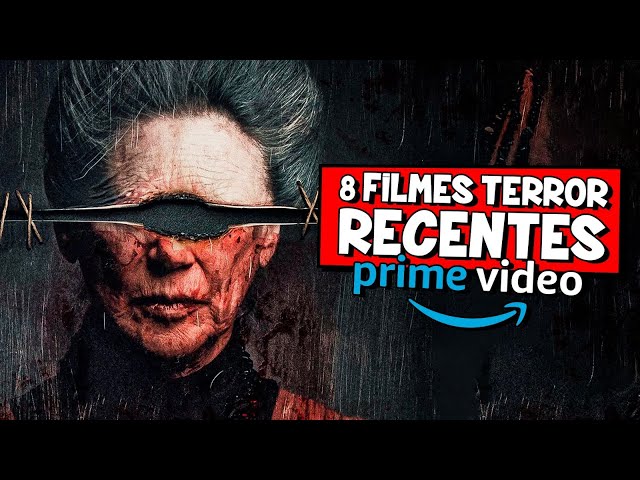 Prime Video: 10 filmes de terror que você não pode perder - TecMundo