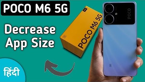 Poco M6 5G app chota kaise kare, how to decrease app size in poco, increase or decrease app size in