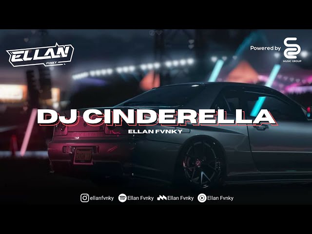 DJ CINDERELLA PUN TIBA - DJ CINDERELLA RADJA BOOTLEG VIRAL TIKTOK class=