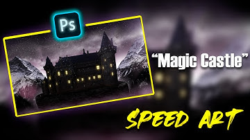 "Magic Castle" | Speed Art (Photoshop)