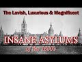 Capture de la vidéo Luxurious Magnificent Asylums Of The 1800'S