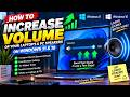 How to Increase the Volume of your Laptop’s & PC Speakers on Windows 11 & 10