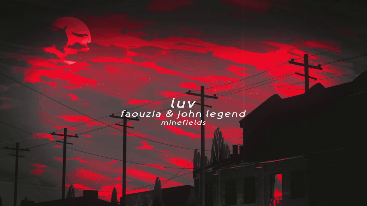 faouzia \u0026 john legend - minefields (slowed + reverb)
