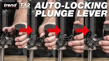 Auto-Lock Plunge Lever | Trend T12 2300W Variable Speed Plunge Router