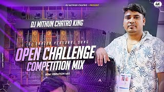 OPEN CHALLENGE - COMPETITION MIX DEMO | EDM VIBRATION MIX | DJ MITHUN CHATRO | DJ SARZEN SETUP SONG