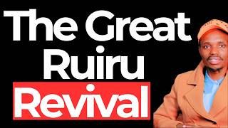 The Great Ruiru Revival : El.P.Protos