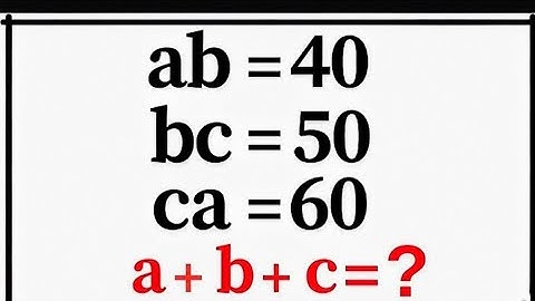 Maths olympiad brain-Buster| ab=40,bc=50, ca= 60| Math Olympiad level algebra problem