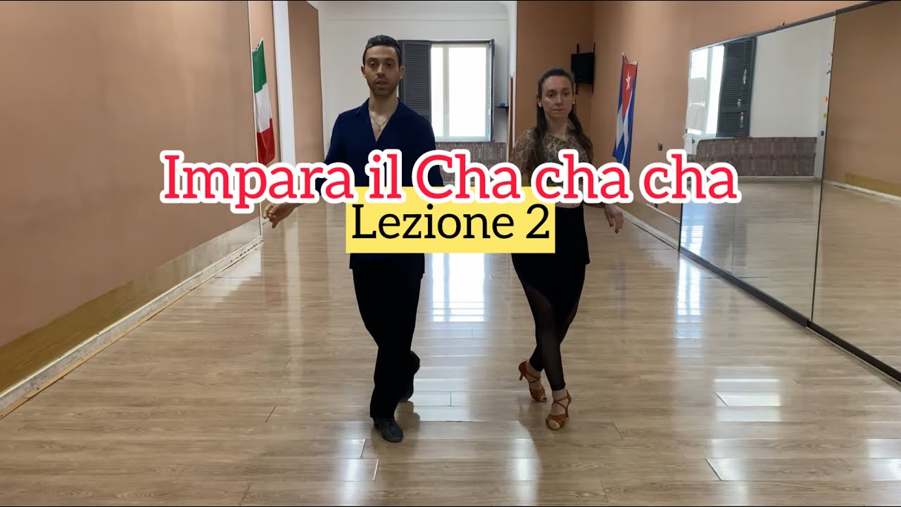 IMPARA IL CHA CHA CHA in coppia  - LEZIONE 2