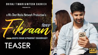 FIKRAAN | Latest Punjabi Music Video Teaser | 4K | Full Video Out On 28th October 2020 @NfxMusic